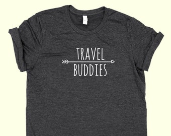 Travel Buddies -  Unisex SHIRT