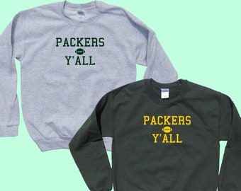 Packers Y'all - Crewneck Football Sweatshirt