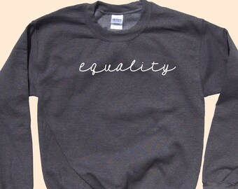 Equality - Crewneck Sweatshirt