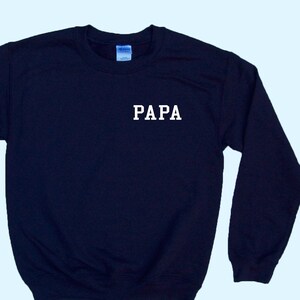 PAPA (over heart) crewneck unisex sweatshirt - Simple Style - Comfy Apparel - Fast Family Favorite - Popular Father&#39;s Day Gift !