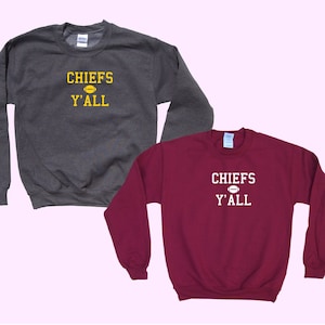 Chiefs Y&#39;all - Crewneck Football Sweatshirt