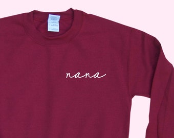 nana - Crewneck - Unisex Sweatshirt - On the heart Pocket Placement - Handwriting - Perfect for Mother's Day or New Moms- Family Favorite!