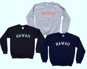 HAWAII  - Crewneck - State Sweatshirt - Simple Design - Old School College Font - Great gift for traveling!