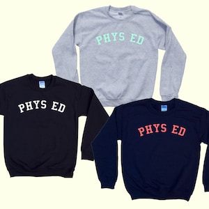 PHYS ED - Crewneck Sweatshirt