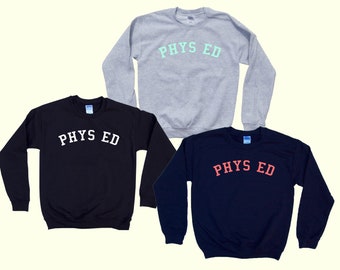 PHYS ED - Crewneck Sweatshirt