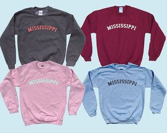 MISSISSIPPI  - Crewneck - State Sweatshirt - Simple Design - Old School College Font - Great gift for traveling!