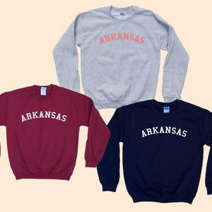 ARKANSAS  - Crewneck - State Sweatshirt - Simple Design - Old School College Font - Great gift for traveling!