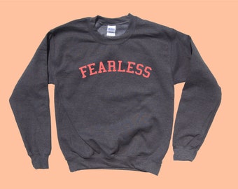 FEARLESS - Crewneck Sweatshirt