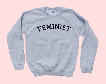 Feminist - Crewneck College Sweater