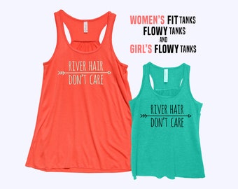 River Hair Don't Care - Fit or Flowy Women's Tank - Youth Girl Top - Mom Daughter Matching - Family Group - Add Custom Personalization