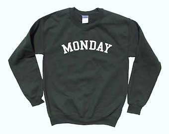 MONDAY Crewneck - Day of the Week Sweatshirt