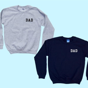 DAD (over heart) crewneck unisex sweatshirt - Simple Style - Comfy Apparel - Fast Family Favorite - Popular Father's Day Gift !