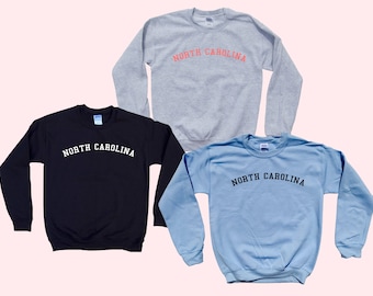 NORTH CAROLINA  - Crewneck - State Sweatshirt - Simple Design - Old School College Font - Great gift for traveling!
