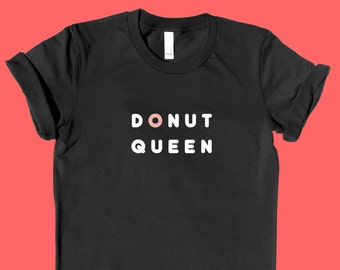 DONUT Queen - SHIRT