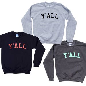 Y'All Sweatshirt