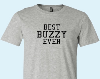 Best BUZZY Ever - Unisex Jersey Shirt - Family Father Apparel - Great for Grandpa and Grandparents!