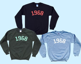 1968 - Sweatshirt - Best Year Ever - 60's era Birthday Gift