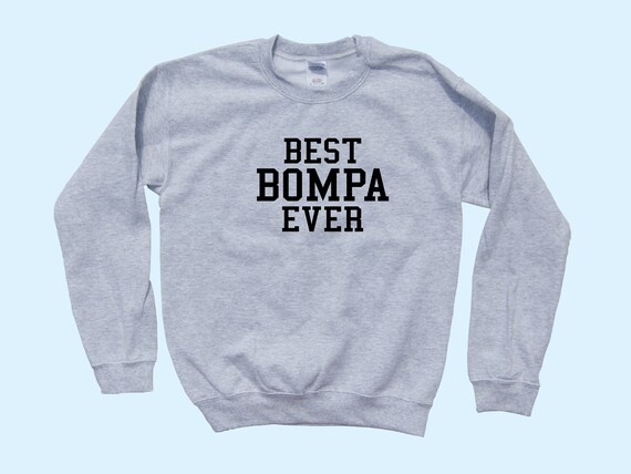 Best. Papa. Ever. Sweatshirt - Unisex Crewneck Dad Grandpa Gift