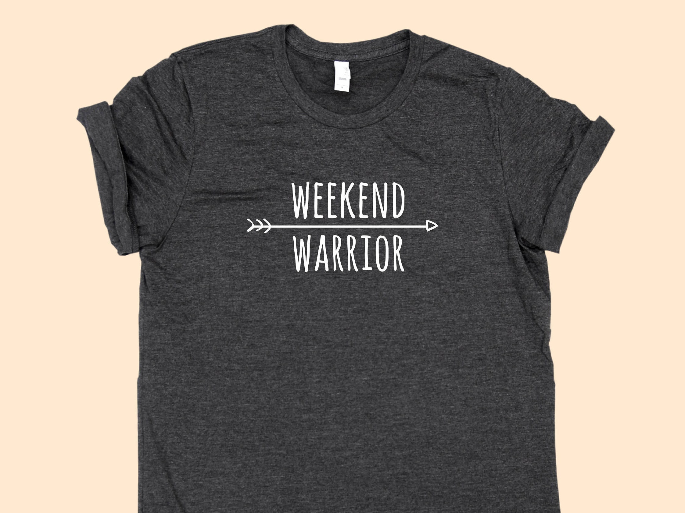 Weekend Warrior - SHIRT - Etsy