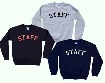 staff sweatshirt