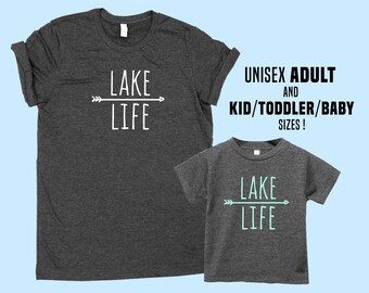 Lake Life - Unisex Adult SHIRT - Baby , Toddler , Kid Sizes - Lake Family / Group Apparel - Matching Shirts - Add Custom Personalization