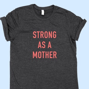 Strong as a Mother MOM SHIRT image 1