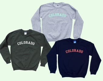 COLORADO  - Crewneck - State Sweatshirt - Simple Design - Old School College Font - Great gift for traveling!