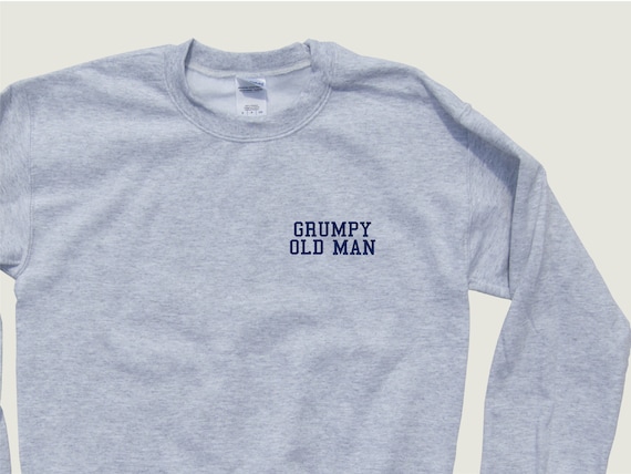 GRUMPY OLD MAN (over heart) crewneck unisex sweatshirt - Simple Style - Comfy Apparel - Dad Favorite - Popular Father's Day Gift !