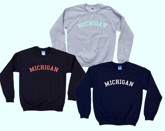 MICHIGAN  - Crewneck - State Sweatshirt - Simple Design - Old School College Font - Great gift for traveling!
