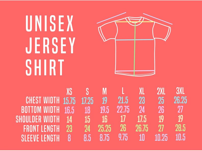 May include: A size chart for a unisex jersey shirt with measurements in inches for chest width, bottom width, shoulder width, front length, and sleeve length. The chart includes sizes XS, S, M, L, XL, 2XL, and 3XL.