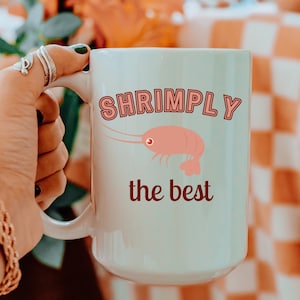 Taza de gambas Regalo de camarones Taza de 15 oz