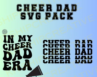 May include: Black and white digital design files for a cheer dad SVG pack. The design includes the text "In My Cheer Dad Era" with a megaphone and the text "Cheer Dad" repeated multiple times.
