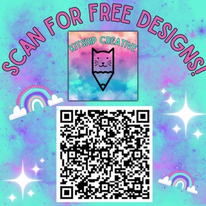 May include: A pink, blue, and purple watercolor background with a white cloud and rainbow. A black and white QR code is in the center of the image. The text "SCAN FOR FREE DESIGNS!" is in pink and white letters around the QR code. The text "KITSHIP CREATIVE" is in white letters on a pink, blue, and purple watercolor background. A black and white illustration of a cat with a pencil for a nose is in the center of the text.