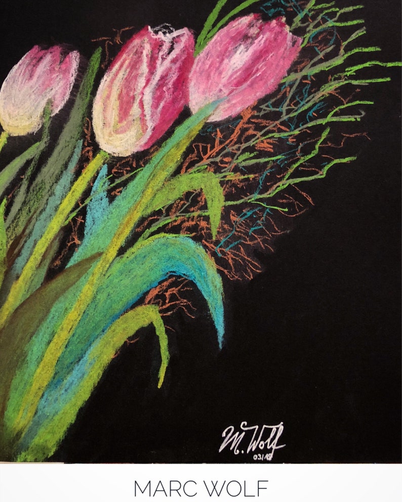 May include: A pastel drawing of three pink tulips with green stems and leaves on a black background. The artist's signature, "M. Wolf 03/18", is in the bottom right corner. The text "MARC WOLF" is in the bottom center of the image.