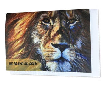 Be Brave Be Bold Greeting Card