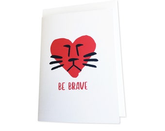 Be Brave Inspirational Greeting Card