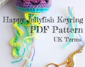 Happy Jellyfish Keyring Crochet Amigurumi Pattern with permission to sell finished items