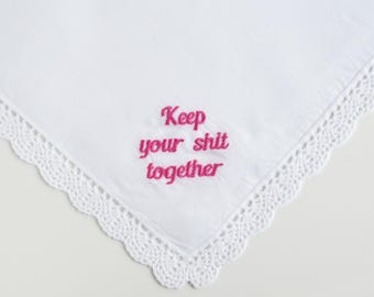 keep your shit together wedding handkerchief, something blue for bride from best friend, bridal party  favors, engagement gifts, fiance gift
