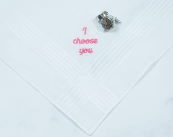 I Choose You Embroidered Handkerchief: Groom Gift from Bride