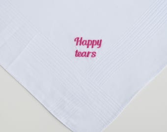 Embroidered 'Happy Tears' Wedding Handkerchief: Father of the Bride Gift