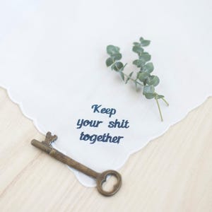 keep your shit together wedding handkerchief, something blue for bride from best friend, bridal party favors, bespoke handkerchief, fiance