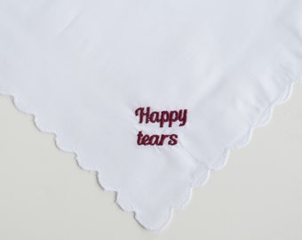 Happy Tears Embroidered Wedding Handkerchief, Gift for Bride