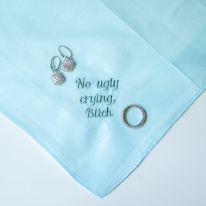 no ugly crying handkerchief, custom handkerchief wedding, something blue for bride from sister, gift from bride, wedding mementos