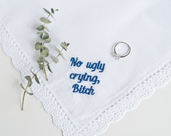 no ugly crying bitch lace handkerchief wedding handkerchief for best friend, unique bridesmaid gifts wedding day gift for bride from sister