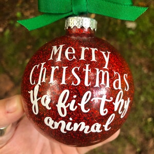 Merry Christmas ya filthy animal, home alone quote, filthy animal, Christmas ornament, funny ornament, Christmas, ornament, merry christmas
