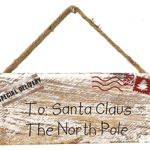 Santa, to Santa, special delivery, North Pole, Christmas, Santa sign, Christmas decor, North Pole, dear Santa, wood sign, Santa Claus