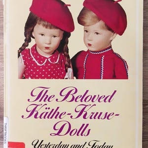 Kathe Kruse Dolls Book, Reference Book with Many Photos!