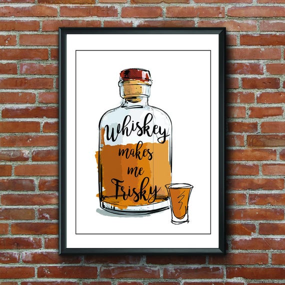 Whiskey Makes Me Frisky Printable Art Classic Cocktails | Etsy