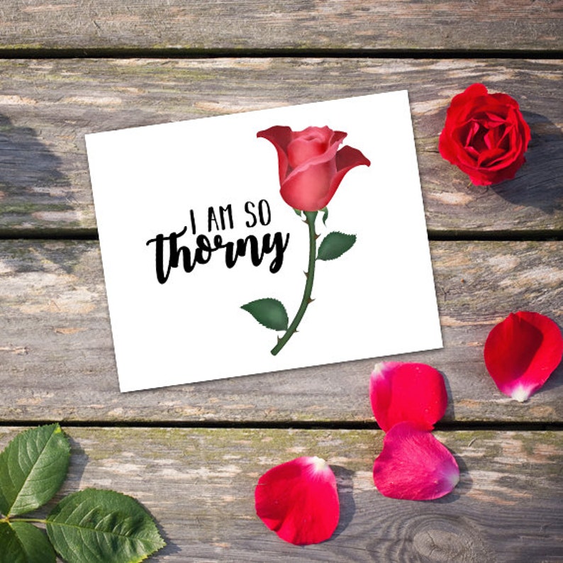 I Am So Thorny Digital 8x10 Printable Poster Funny Flower Pun Etsy