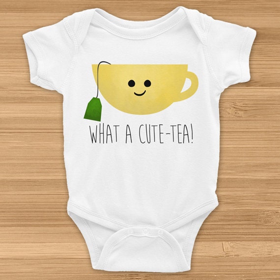 Funny Baby Infant Bodysuit What A Cute Tea Tea Lover Etsy